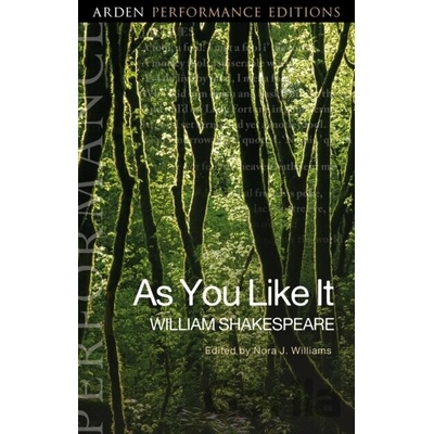 As You Like It: Arden Performance Editions Shakespeare William