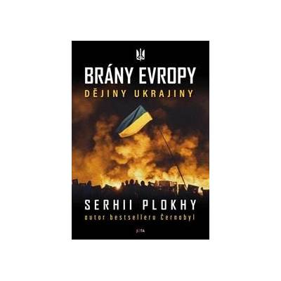Brány Evropy - Serhii Plokhy