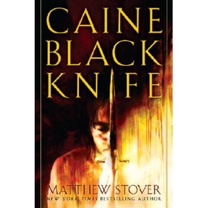 Caine Black Knife: The Third of the Acts of Caine: Act of Atonement: Book One | Matthew Woodring Stover (2008)
