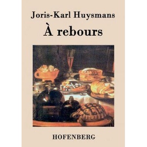 A rebours | Joris-Karl Huysmans (ISBN: 9783843035002)