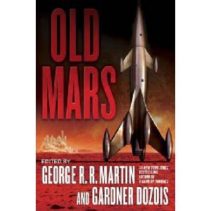 Old Mars | George R. R. Martin, Gardner R. Dozois (ISBN: 9780345537270)