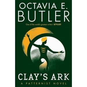 Clay's Ark (ISBN: 9781472281029)