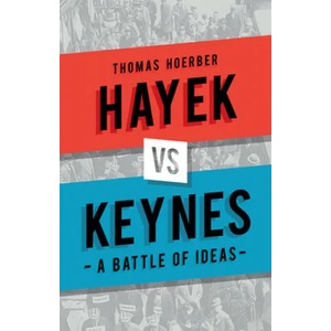 Hayek vs Keynes | Thomas Horber (ISBN: 9781780237305)