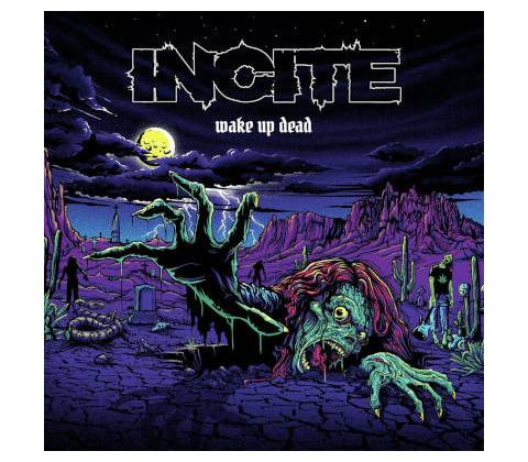 INCITE - WAKE UP DEAD CD