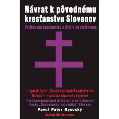 Návrat k pôvodnému kresťanstvu Slovenov