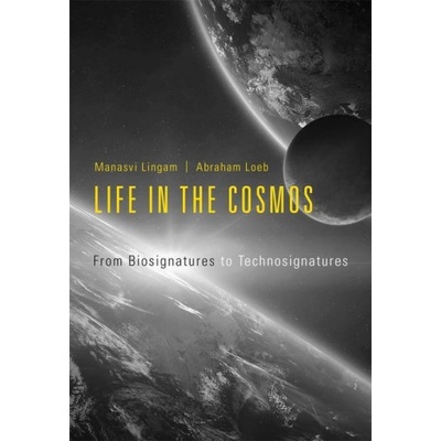 Life in the Cosmos | Manasvi Lingam, Avi Loeb