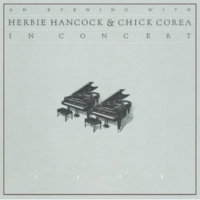 An Evening With Herbie Hancock & Chick Corea in Concert - Herbie Hancock & Chick Corea CD