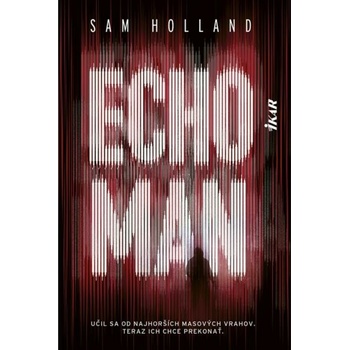 Echoman - Sam Holland