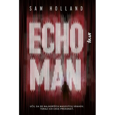 Echoman - Sam Holland