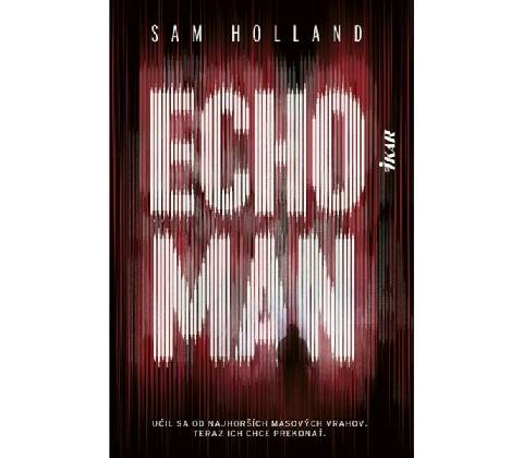 Echoman - Sam Holland