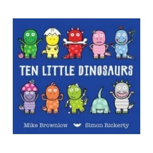 Ten Little Dinosaurs | Mike Brownlow, Simon Rickerty (2015)