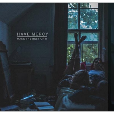 Have Mercy - HAVE MERCY - MAKE THE BEST OF IT Vinyl