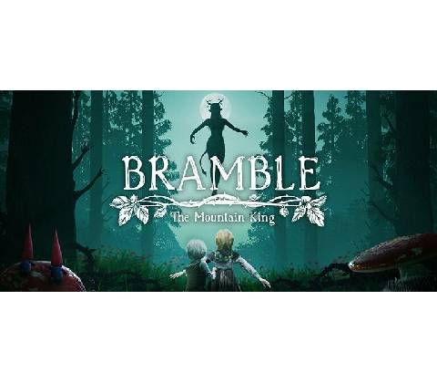 Bramble: The Mountain King