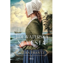 Tidewaterská nevesta - Laura Frantz