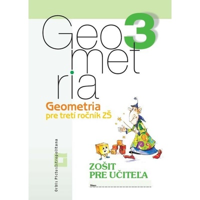 Geometria pre 3. ročník základných škôl zošit pre učiteľa - Vladimír Repáš, Katarína Žilková, Martina Totkovičová