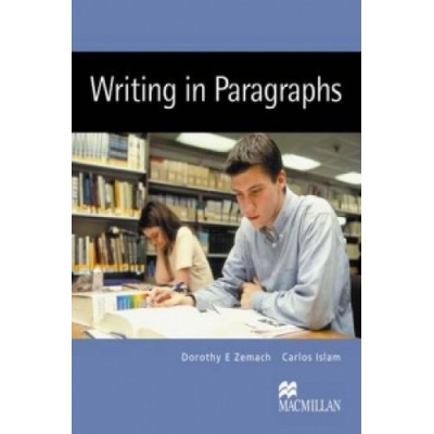 Writing in Paragraphs - Carlos Islam, Dorothy E. Zemach