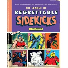 The League of Regrettable Sidekicks - Jon Morris