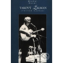 Takový Žalman - Michal Huvar