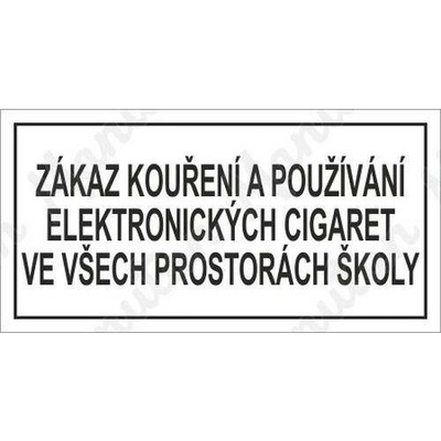 Zákaz kouření a používání elektronických cigaret v prostorách školy, samolepka 148 x 75 x 0,1 mm