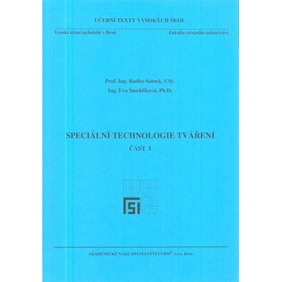 Speciální technologie tváření. Část II