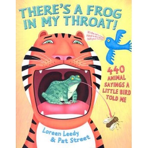There's a Frog in My Throat | Loreen Leedy, Pat Street (2003)