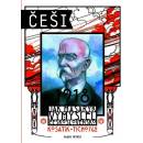 Češi 1918 - Jak Masaryk vymyslel Československo - Kosatík Pavel