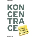 Koncentrace - Chris Bailey