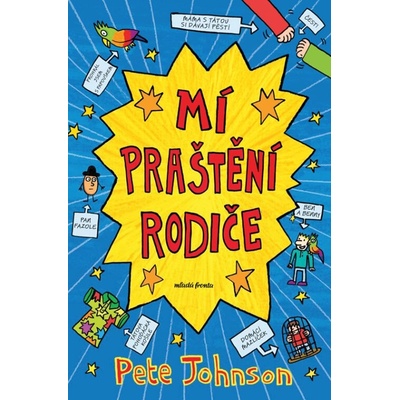 Mí praštění rodiče - Pete Johnson