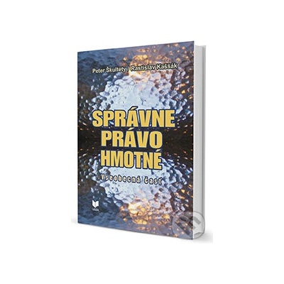 Správne právo hmotné - Peter Škultéty, Rastislav Kaššák