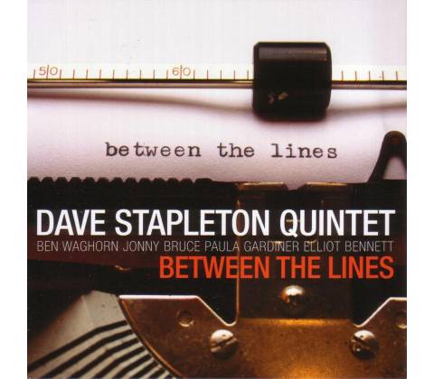 Dave Stapleton Quintet - Between The Lines