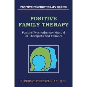 Positive Family Therapy | M. D. Nossrat Peseschkian (ISBN: 9781524662042)