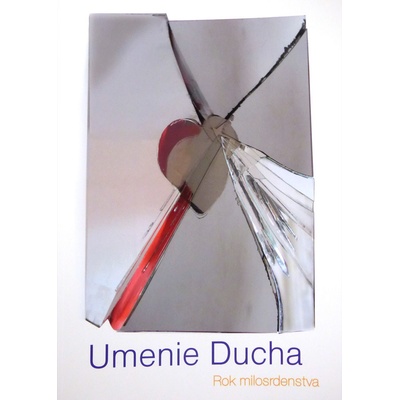 Umenie Ducha, Rok milosrdenstva - Jezuitská kaplnka Sedembolestnej Panny Márie, Piešťany 2016
