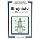 Strojnictví pro SOU nestrojírenská Josef Doleček Zdeněk Holoubek
