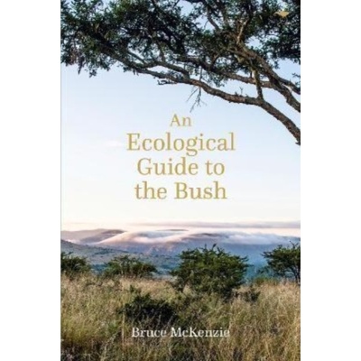 Ecological Guide to the Bush - McKenzie Bruce
