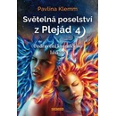 Světelná poselství z Plejád 4 - Pavlína Klemm