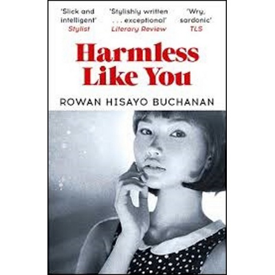 Harmless Like You - Rowan Hisayo Buchanan