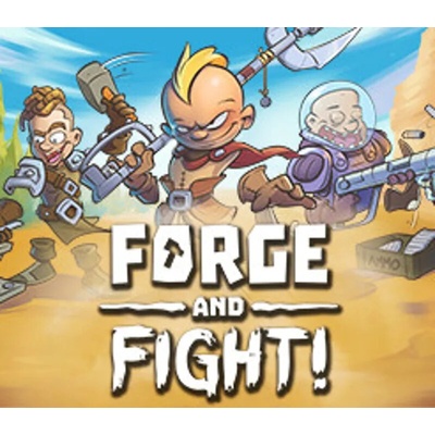 Forge and Fight