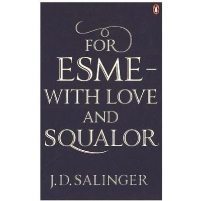For Esme - with Love and Squalor