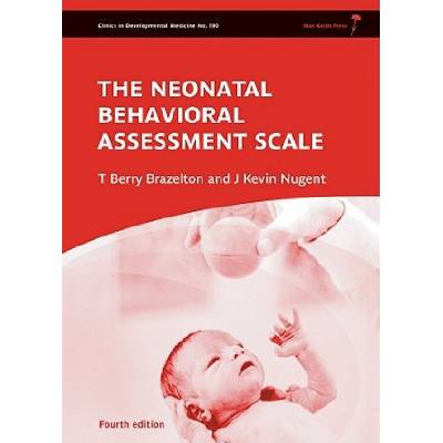 Neonatal Behavioral Assessment Scale 4e | T. Berry Brazelton, J. Kevin Nugent