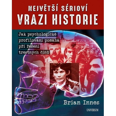 Největší sérioví vrazi historie - Brian Innes