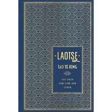 Tao te king: Das Buch vom Sinn und Leben Laotse Pevná vazba