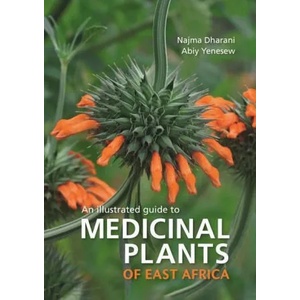 Medicinal Plants of East Africa | Abiy Yenesew (ISBN: 9781775847878)