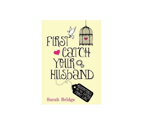 First Catch Your Husband