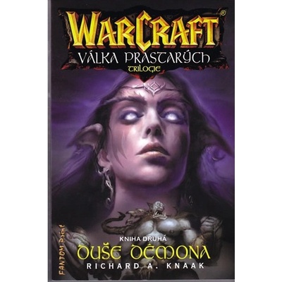 WarCraft: Válka Prastarých Kniha druhá - Richard A. Knaak
