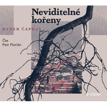 Neviditelné kořeny - Hynek Čapka