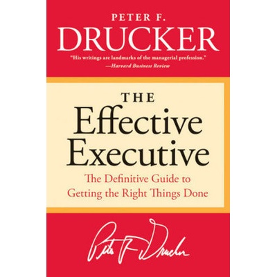 The Effective Executive - Drucker, Peter F.