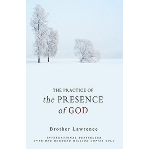 Practice of the Presence of God | Brother Lawrence (ISBN: 9781452862781)