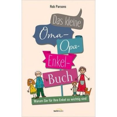 Das kleine Oma-Opa-Enkel-Buch - Parsons, Rob