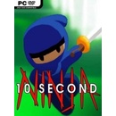 10 Second Ninja