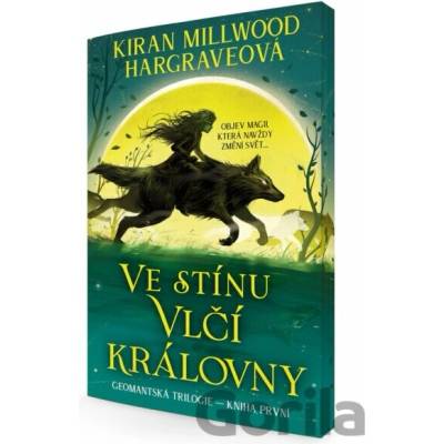 Ve stínu vlčí královny - Kiran Millwood Hargrave